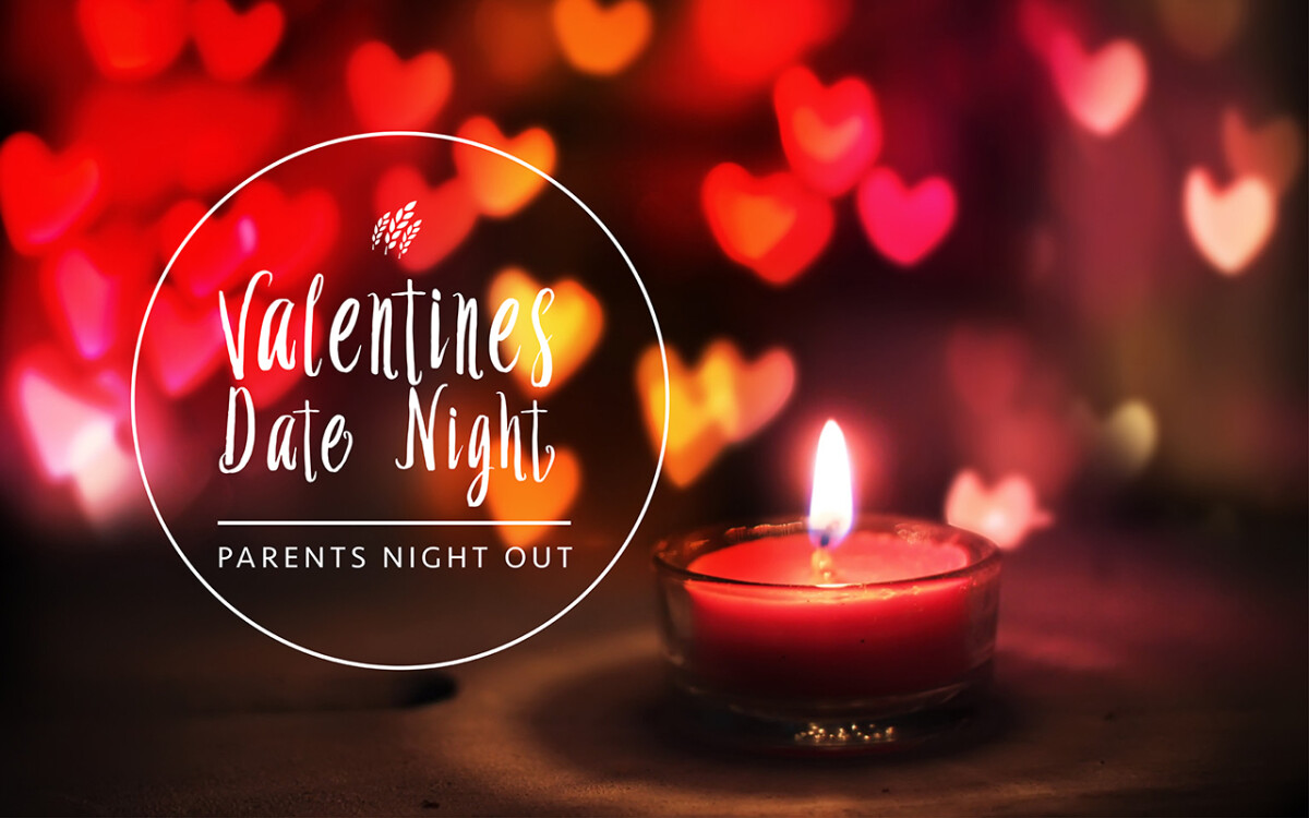 Valentines Date Night - Parents Night Out! | Harvest ...